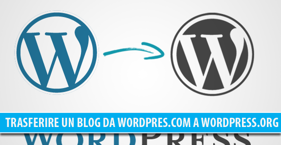 Trasferire un blog da WordPress.com a WordPress.org